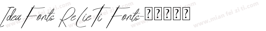 IdeaFonts ReLieTi Fonts字体转换